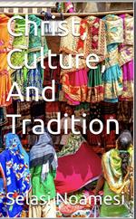 Christ, Culture, And Tradition