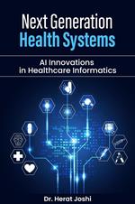 Next-Generation Health Systems AI Innovations in Healthcare Informatics