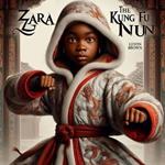 Zara The Kung Fu Nun