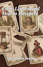 Little Lenormand - How to interpret