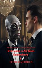 Everyone Is An Alien Somewhere & Other Stories