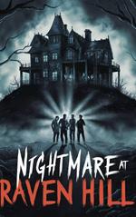 Nightmare at Raven Hill
