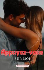 Appuyez-vous sur moi