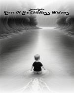 River Of The Childless Widows
