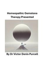 Homeopathic Gemstone Therapy Presented