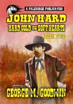 John Hard - Hard Men & Soft Hearts