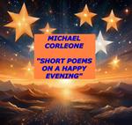 Short Poems on a Happy Evening