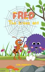 Fred The brave ant