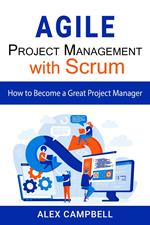 Agile Project Management with Scrum