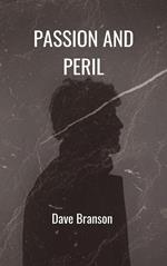 Passion And Peril