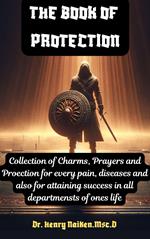 The Book of Protection: A Collection of Charms, Prayers, and Protection