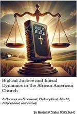 Biblical Justice and Racial Dynamics in the African American Church?