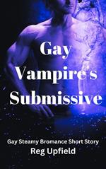 Gay Vampire's Submissive