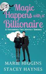 Magic Happens with a Billionaire