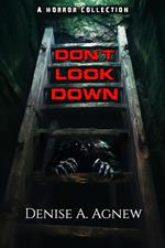 Don't Look Down: A Horror Collection