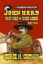 John Hard - Easy Gold & Hard Losses