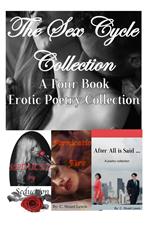 The Sex Cycle Collection: A Four Book Erotic Poetry Collection