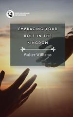Embracing Your Role in the Kingdom