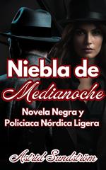 Niebla de Medianoche Novela Negra y Policiaca Nórdica Ligera