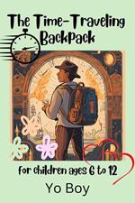The Time Traveling Backpack