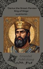 Darius the Great Persian King of Kings