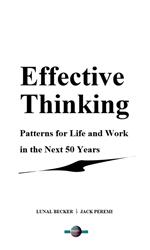 Effective Thinking Patterns for Life and Work in the Next 50 Years