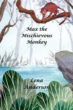 Max the Mischievous Monkey