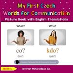 My First Czech Words for Communication Picture Book with English Translations