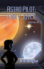 Astro Pilot: Emily Joyce