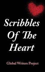 SCRIBBLES OF THE HEART: A Journey Through Poetry and Emotions