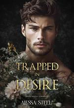 Trapped in Desire: Dark Mafia Romance