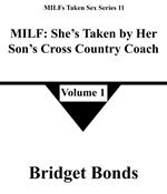 MILF: She’s Taken by Her Son’s Cross Country Coach 1