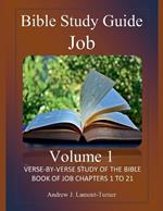 Bible Study Guide: Job Volume 1