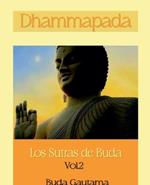 Dhammapada: Los Sutras de Buda, Vol.2