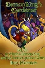 Volume 6: In Which a Demon King and His Partner Attend Events