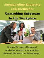 Safeguarding Diversity and Inclusion: Unmasking Saboteurs in the Workplace