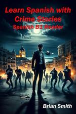 Learn Spanish with Crime Stories