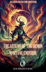 The Legend of the Demon Martial Emperor: An Isekai Cultivation Adventure