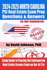 2024-2025 NORTH CAROLINA PSI Real Estate Exam Prep Questions & Answers: Study Guide to Passing the Salesperson Real Estate License Exam on the 1st Try