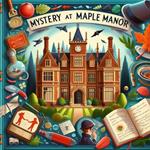 Mystery at Maple Manor