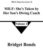 MILF: She’s Taken by Her Son’s Diving Coach 1