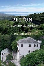 Pelion. The Magical Mountain