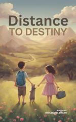 Distance To Destiny