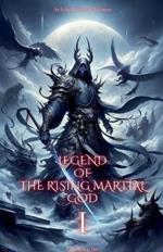 Legend of the Rising Martial God