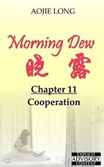 Morning Dew: Chapter 11 - Cooperation