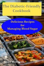 Delicious Recipes for Managing Blood Sugar