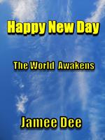 Happy New Day The World Awakens