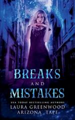 Breaks And Mistakes