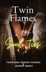 Twin Flames & Soul Ties