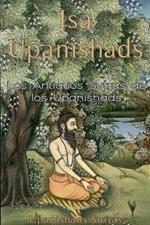 Isa Upanishads: Los Antiguos Sutras de los Upanishads